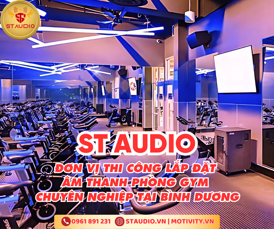 ST-AUDIO - Đơn Vị Thi Công Lắp Đặt Âm Thanh Phòng Gym Chuyên Nghiệp 